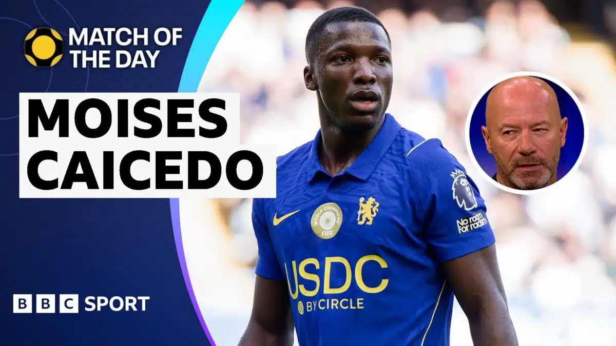 Shearer Highlights Caicedo’s Key Role in Chelsea Win